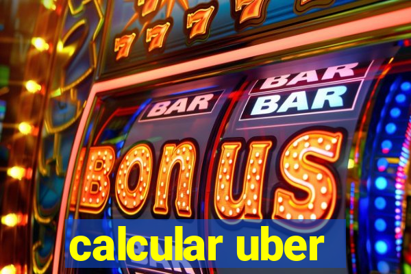 calcular uber